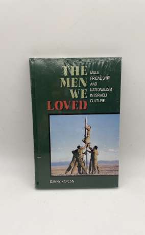 The Men We Loved - Danny Kaplan